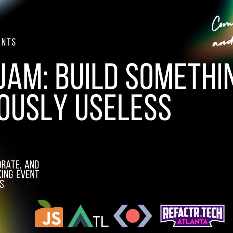 Cover Image for Code Jam: Build Something Gloriously Useless