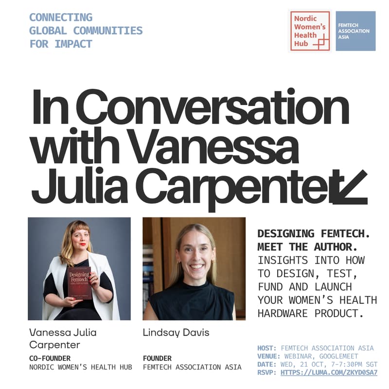 Cover Image for Fireside Chat with FemTech Association Asia & Author of 'Designing Femtech', Vanessa Julia Carpenter