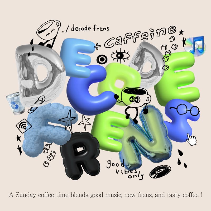 Cover Image for Decode Frens - Coffee Rave ( • ̫ - )⊃☕️