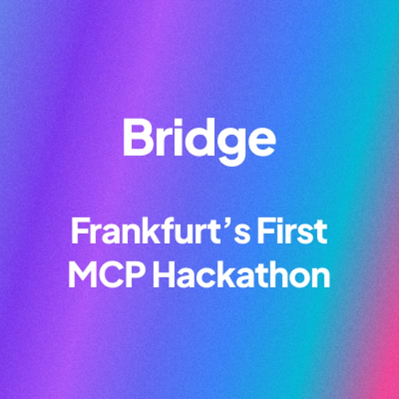Cover Image for Beyond Your SaaS — Frankfurt MCP Hackathon