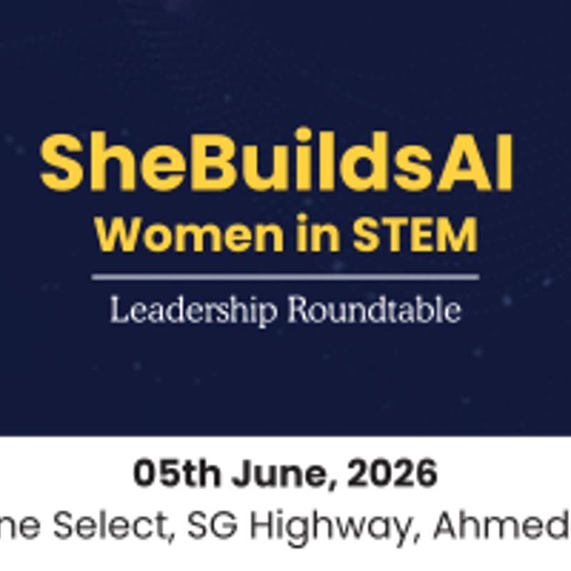 Cover Image for SheBuildsAI | Women in STEM – Ahmedabad