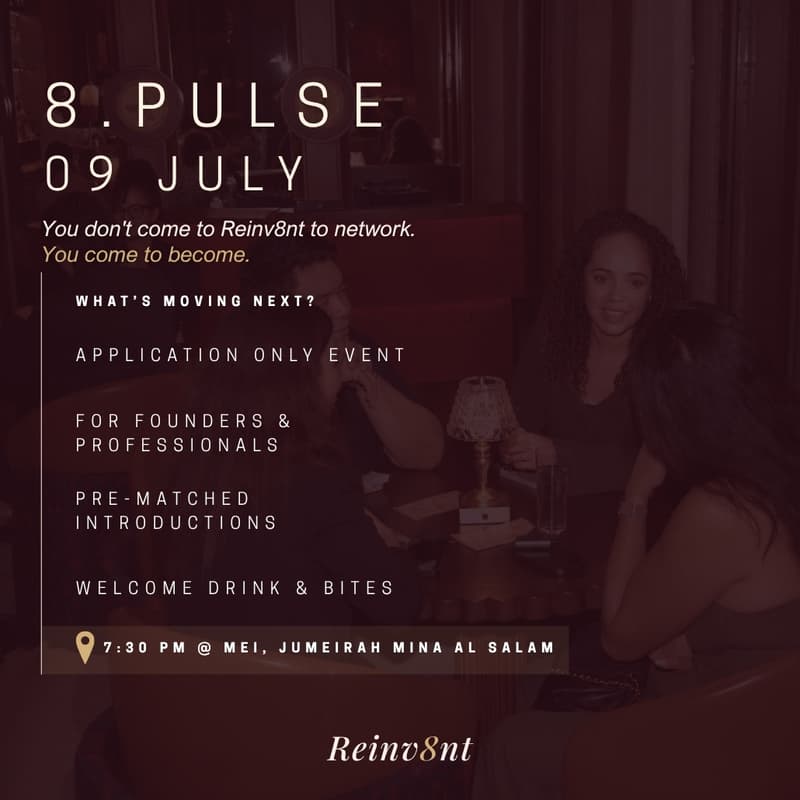 Cover Image for 8.PULSE by REINV8NT · Curated Networking for Dubai Professionals