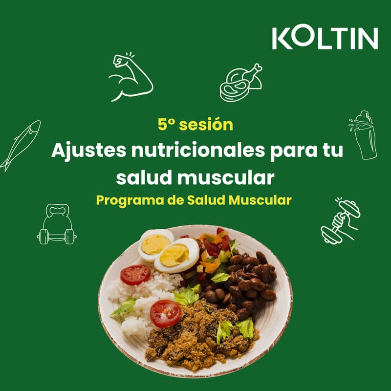 Cover Image for 5° sesión virtual: Ajustes nutricionales para tu salud muscular Koltin 💪🏼