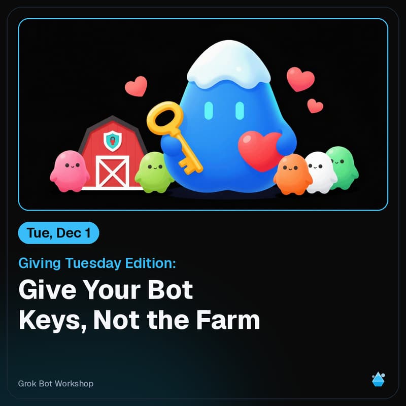 Cover Image for Giving Tuesday Edition: Give Your Bot Keys, Not the Farm