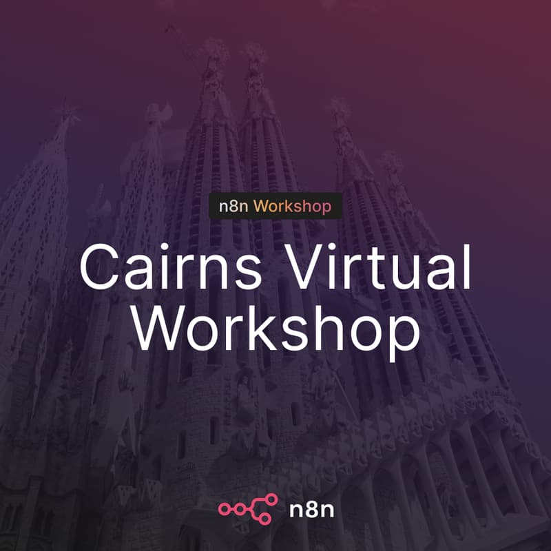 Cover Image for n8n Virtual Workshop Cairns: Behind the Scenes of AI and Automation