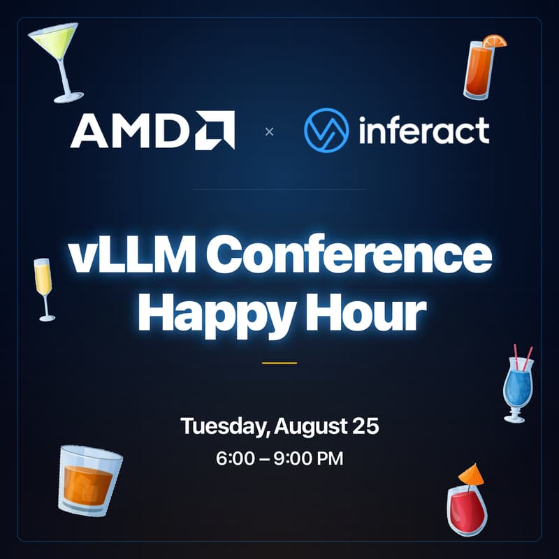 Cover Image for vLLM Conference Happy Hour: Hosted by AMD and Inferact