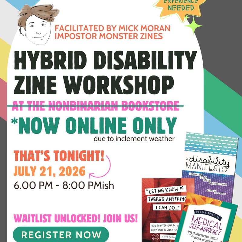 Cover Image for **Change to VIRTUAL ONLY** Disability Zine Making Workshop