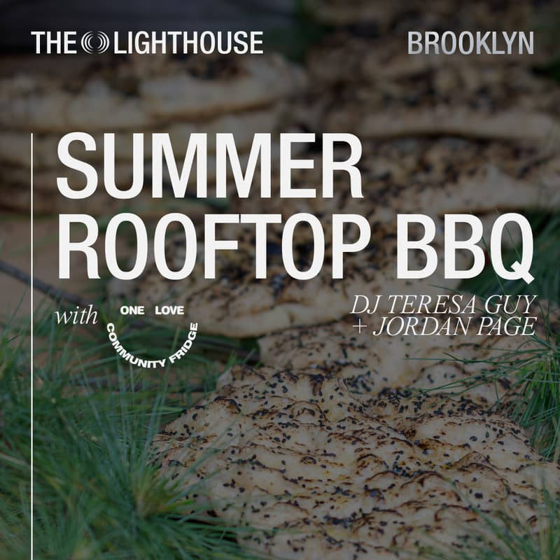 Cover Image for Summer Rooftop BBQ @ The Lighthouse (with One Love Community Fridge)