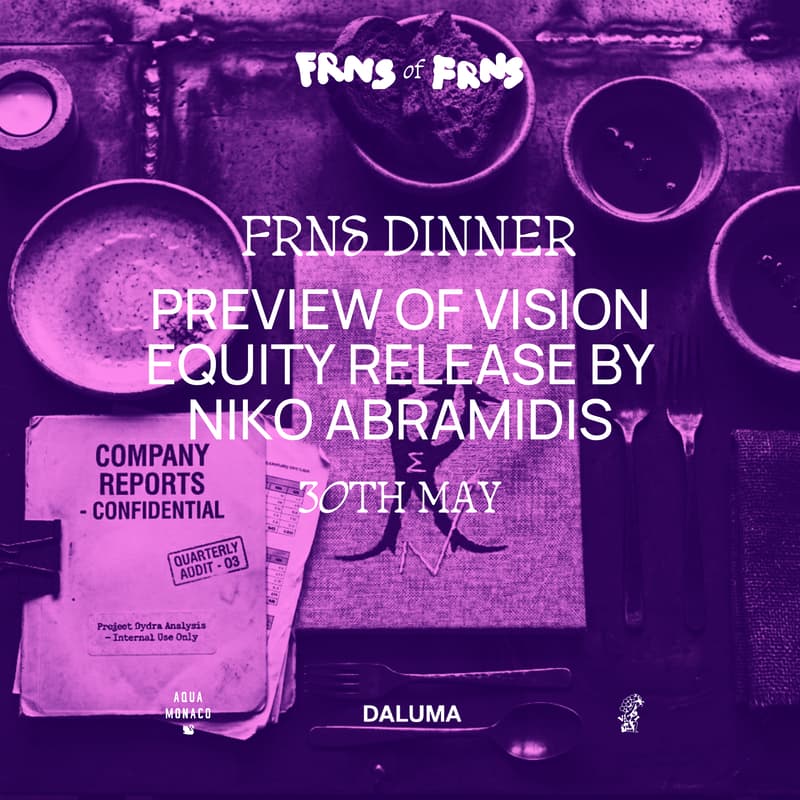 Cover Image for Frns Dinner: Preview & Release of 🌐 Vision Equity by Niko Abramidis