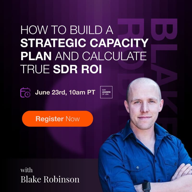 Cover Image for How to Build a Strategic Capacity Plan and Calculate True SDR ROI