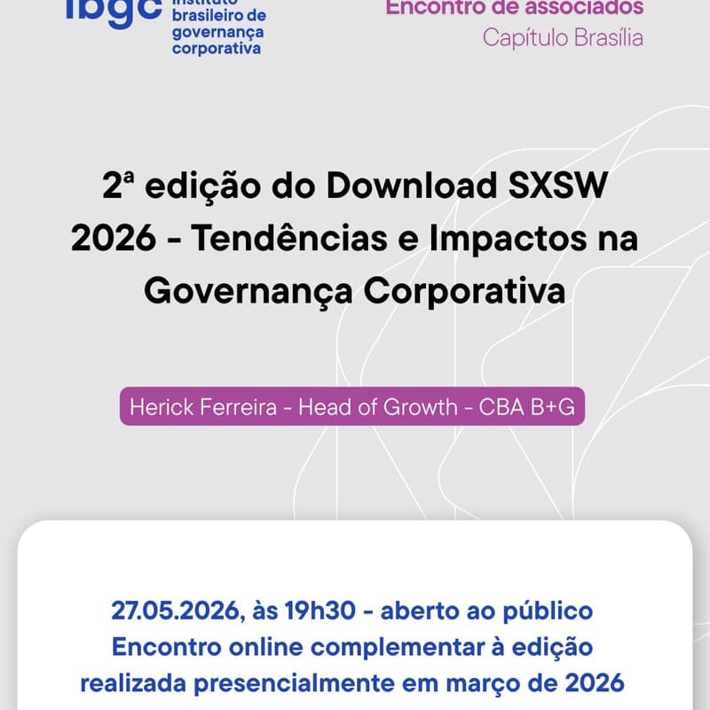 Cover Image for 2ª edição do Download SXSW 2026 - Tendências e Impactos na Governança Corporativa