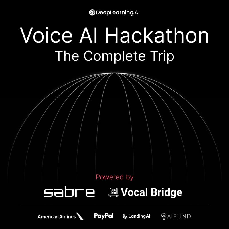 Cover Image for DeepLearning.AI Voice AI Hackathon: The Complete Trip, powered by Sabre and Vocal Bridge