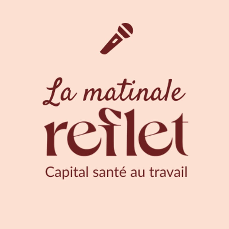 Cover Image for La Matinale Reflet : le capital santé au travail, nouveau levier RH des entreprises