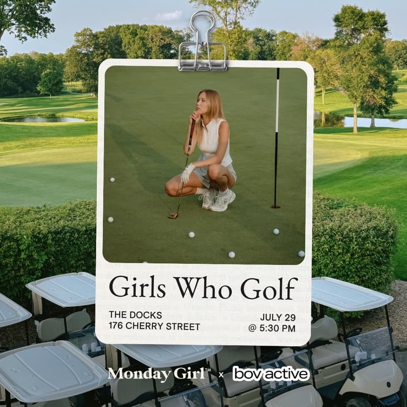 Cover Image for Monday Girl x Bov Active: Girls who Golf ⛳️