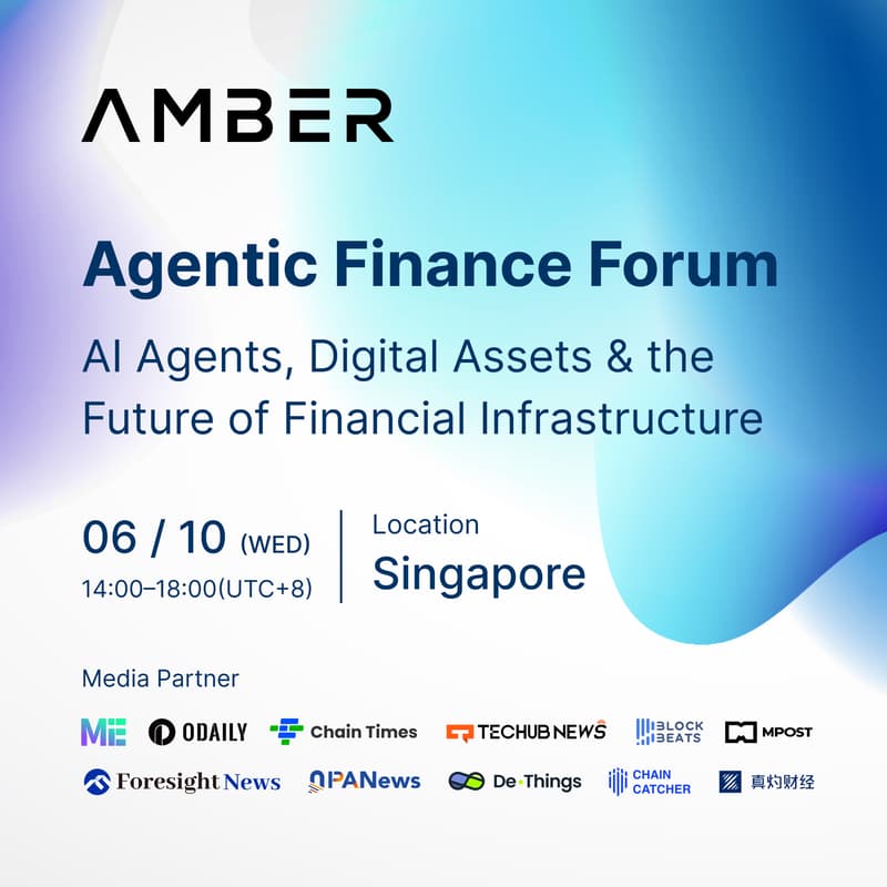 Cover Image for Agentic Finance Forum — AI Agents, Digital Assets & the Future of Financial Infrastructure | Amber Group