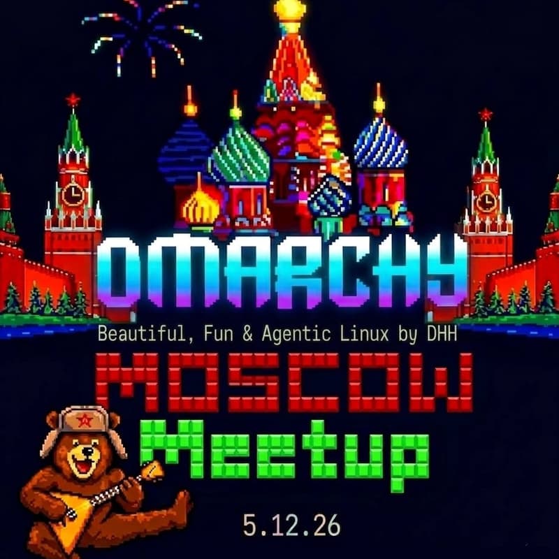 Cover Image for Omarchy Moscow Meetup