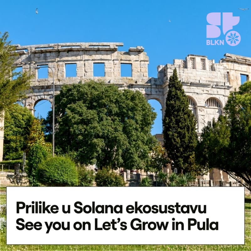 Cover Image for Superteam Balkan - Prilike u Solana ekosustavu @ LET'S GROW! Pula