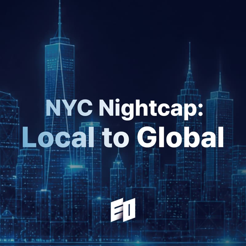Cover Image for EO NYC Nightcap: Local to Global