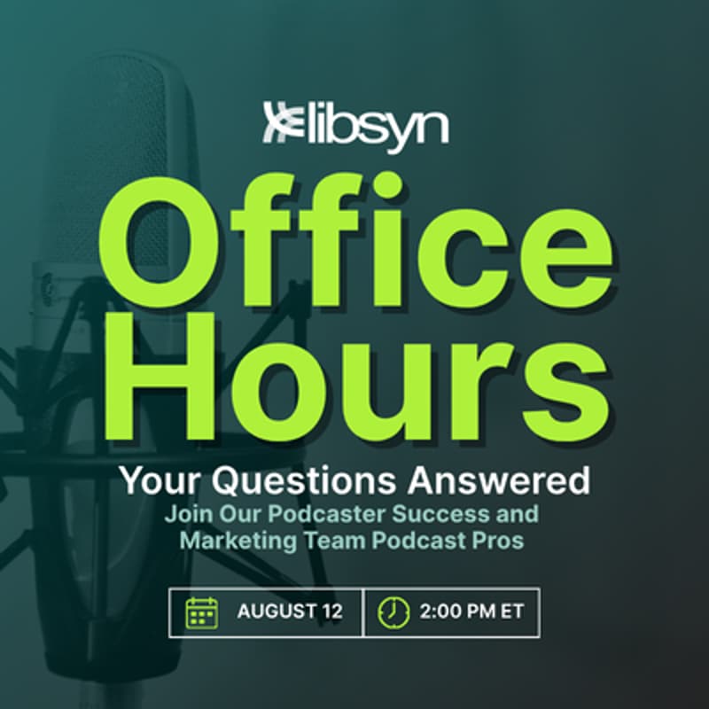 Cover Image for Libsyn Office Hours