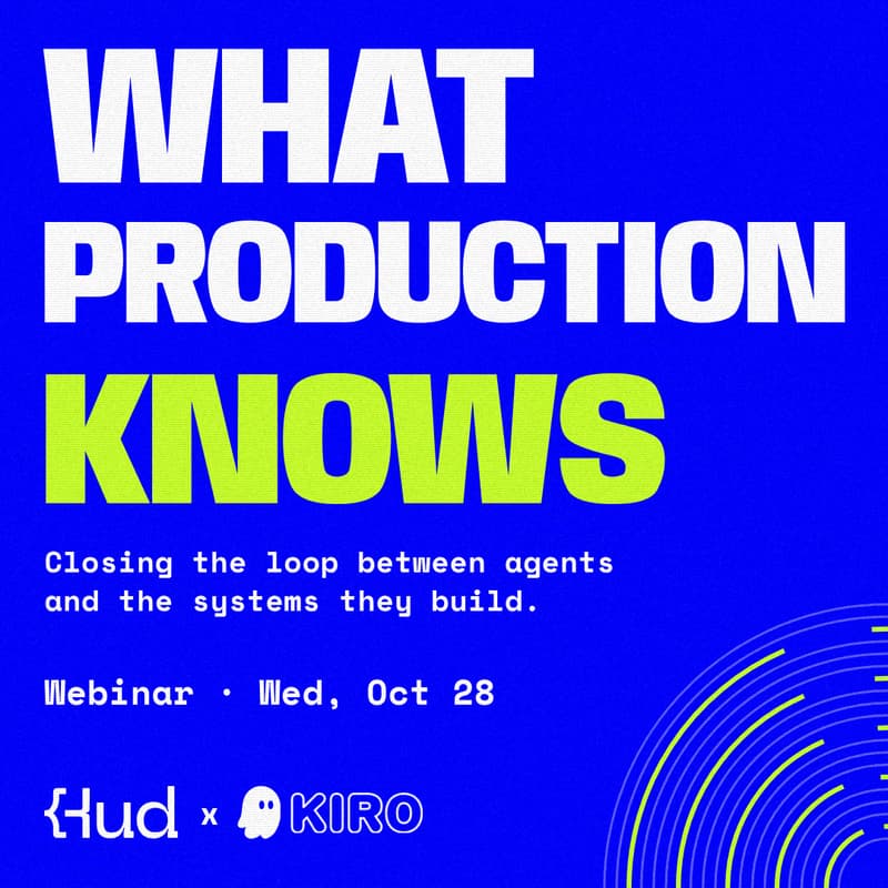 Cover Image for What Production Knows: Closing the loop between agents and the systems they build