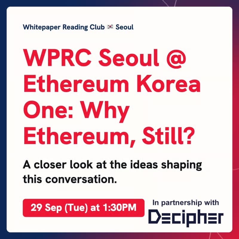 Cover Image for WPRC Seoul @ Ethereum Korea One: Why Ethereum, Still?