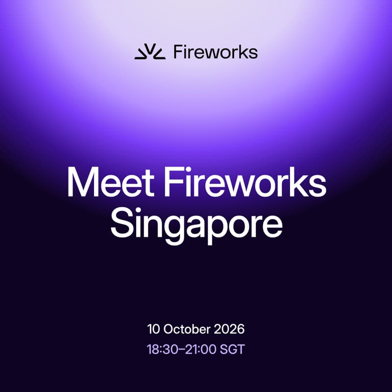 Cover Image for Meet Fireworks Singapore - Inference & Training Tech Talk