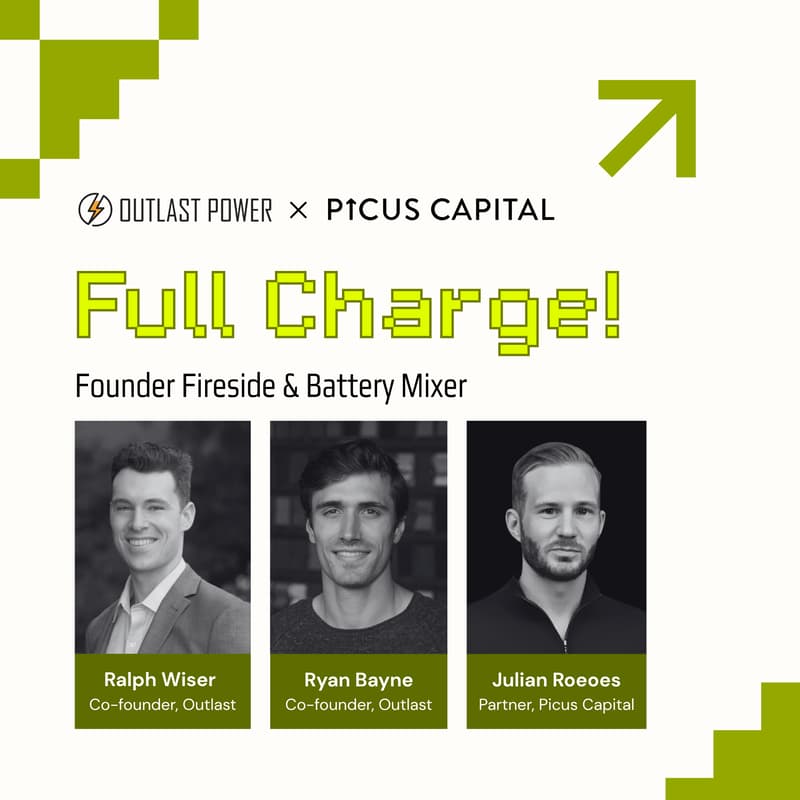 Cover Image for Full Charge: Outlast Power x Picus Capital Founder Fireside & Battery Mixer