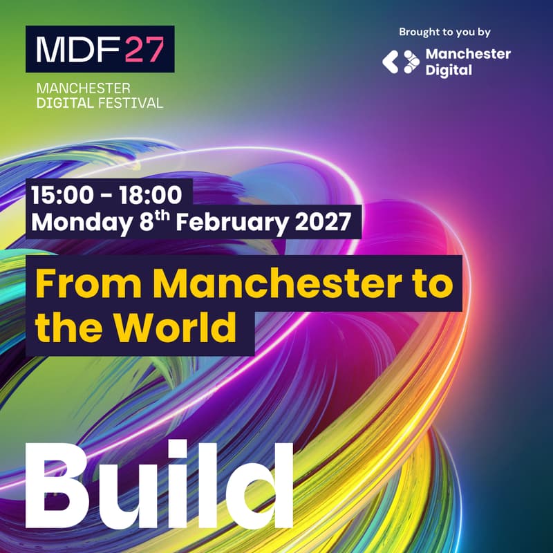 Cover Image for Manchester Digital Festival 2027: From Manchester to the World