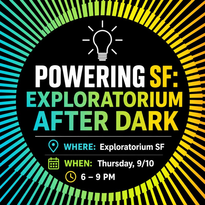 Cover Image for Powering SF: Exploratorium After Dark