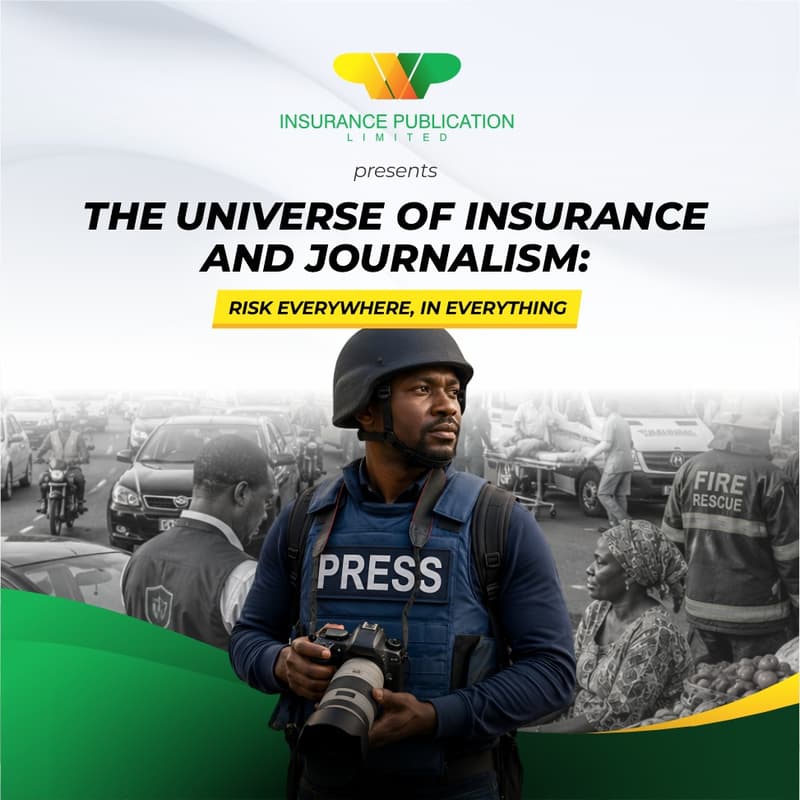 Cover Image for THE UNIVERSE OF INSURANCE AND JOURNALISM: RISK EVERYWHERE, IN EVERYTHING