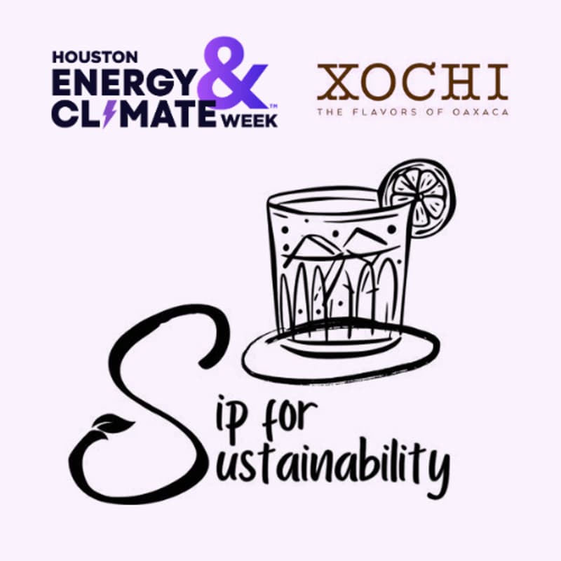 Cover Image for Houston Energy & Climate Week: Sip for Sustainabilty @ Xochi Networking Event