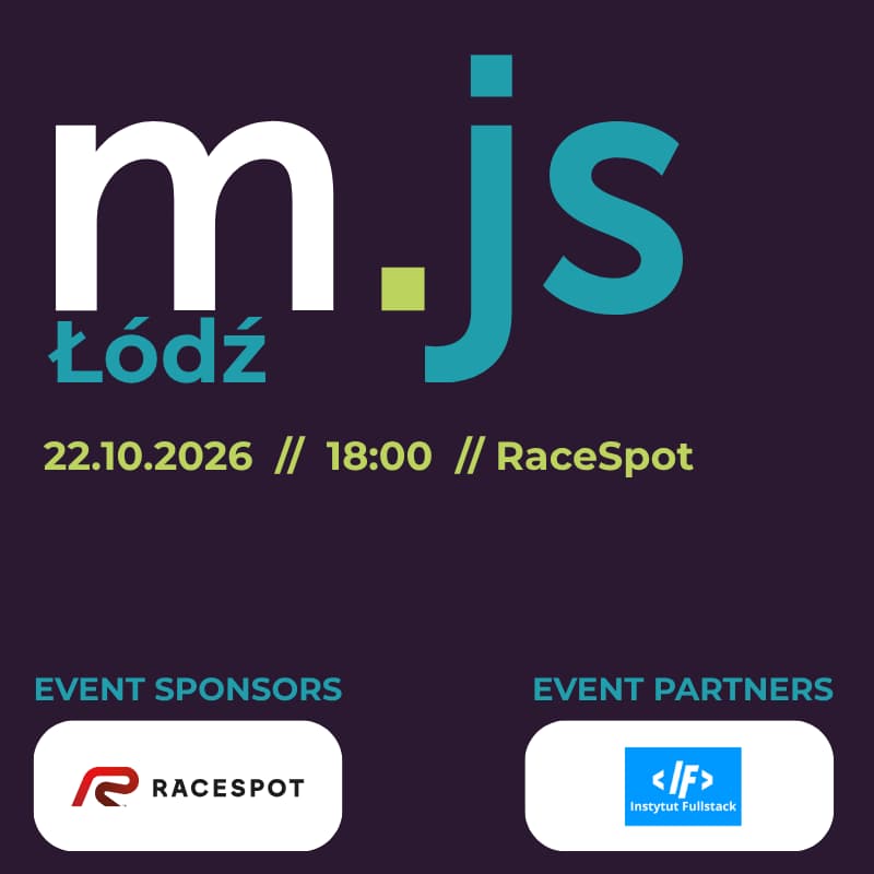 Cover Image for meet.js Łódź 10/2026