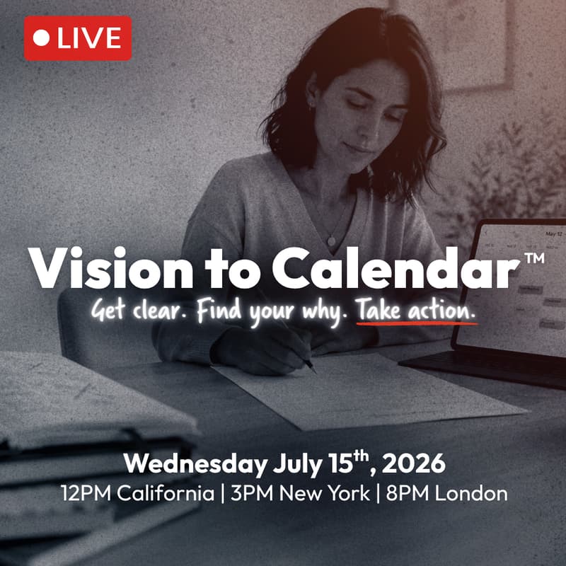 Cover Image for Vision to Calendar™ Workshop: Get Clear on What You Want, Find the Why That Pulls You, and Put It Into Motion