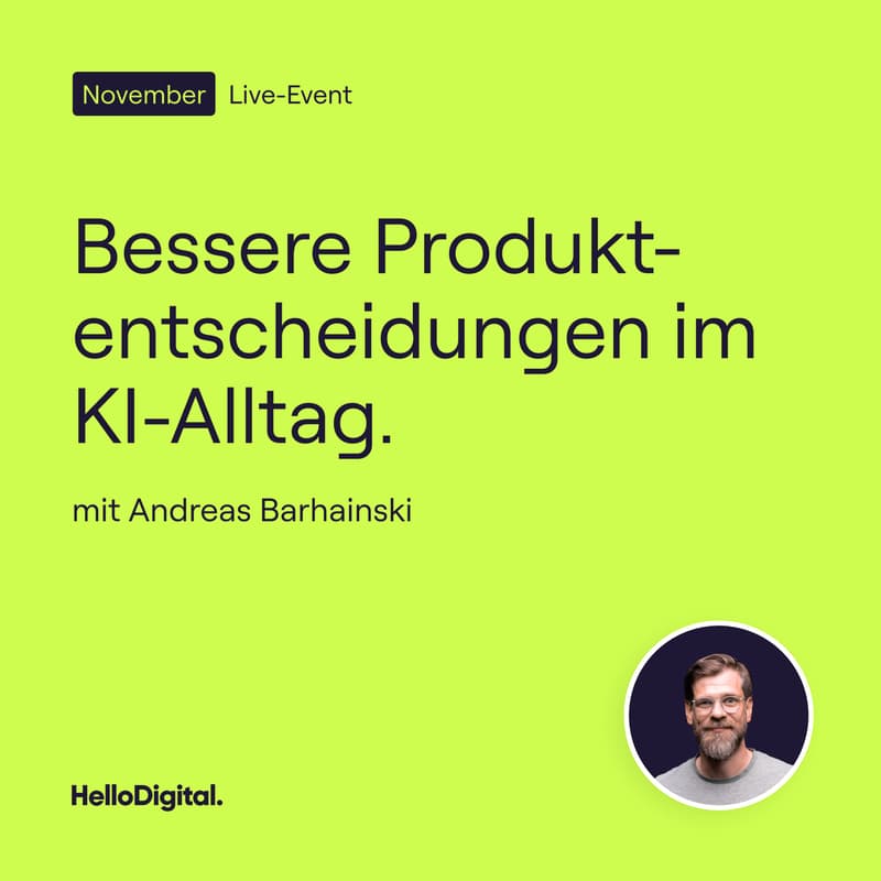 Cover Image for Live: Bessere Produktentscheidungen im KI-Alltag