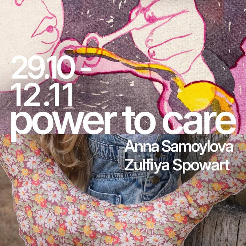 Cover Image for Power To Care. Duo exhibition by Anna Samoylova and Zulfiya Spowart