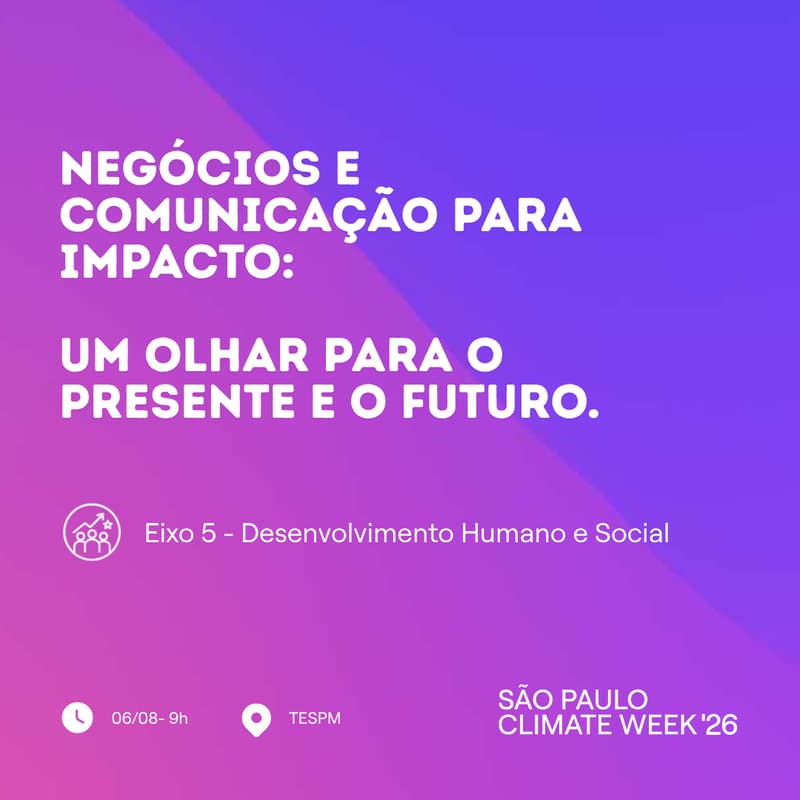 Cover Image for Negócios e Comunicação para Impacto: Um olhar para o presente e o futuro.