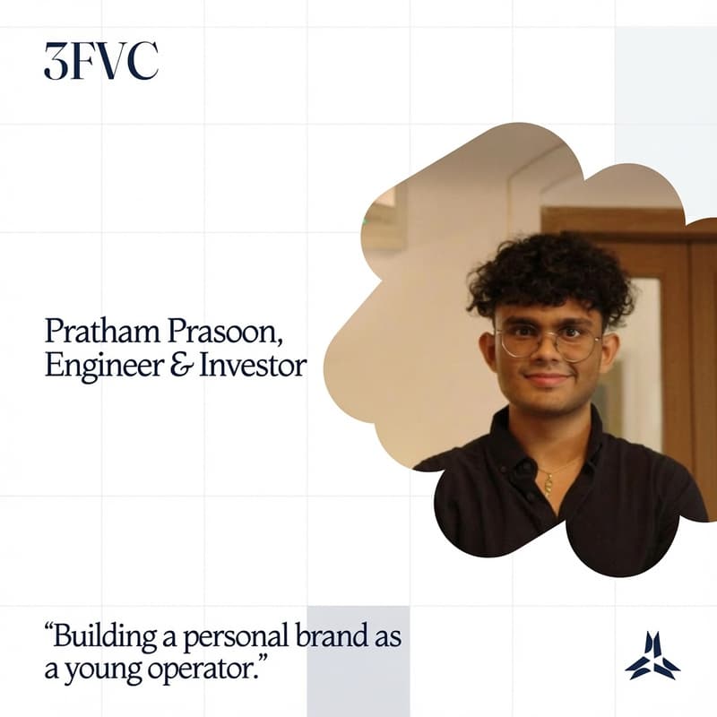 Building a Personal Brand as a Young Operator ft. Pratham Prasoon