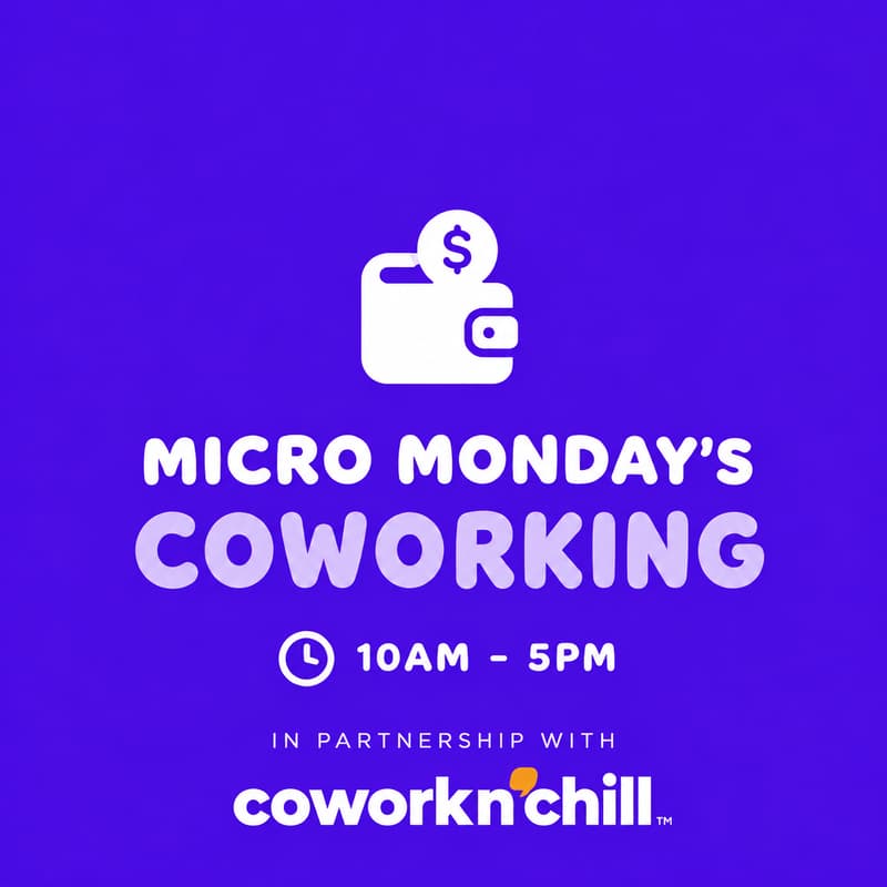 Cover Image for Micro Mondays x CoworkNChill