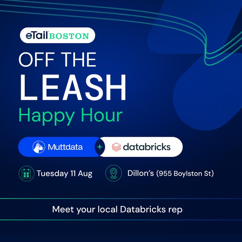 Cover Image for Off the Leash: Happy Hour @eTail // Muttdata × Databricks