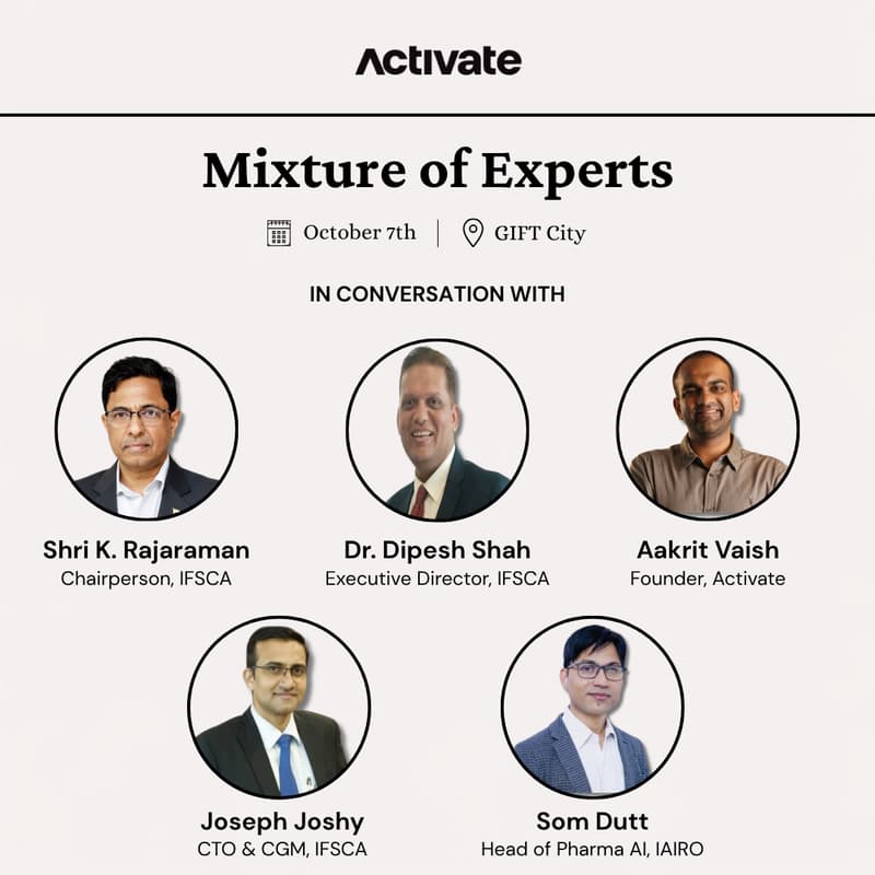 Cover Image for Mixture of Experts | Hosted by Activate & IFSCA at GIFT City