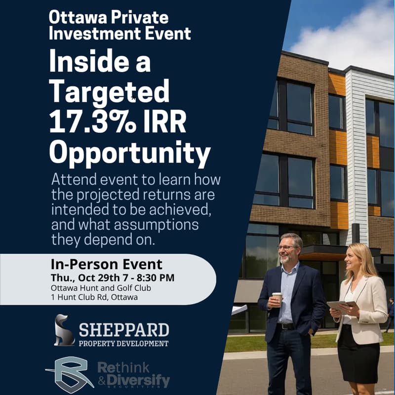 Cover Image for OTTAWA PRIVATE INVESTOR EVENT Inside a Targeted 17.3% IRR Opportunity
