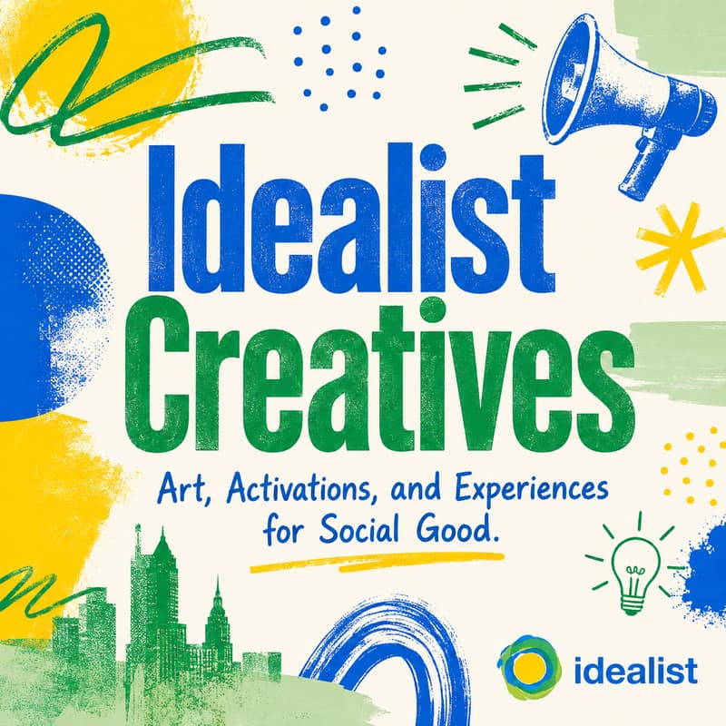 Cover Image for Idealist Creatives: Public Art, Activations, and Experiences for Social Good