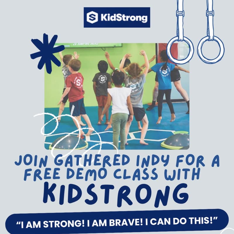 Cover Image for Gathered Indy x KidStrong FREE DEMO