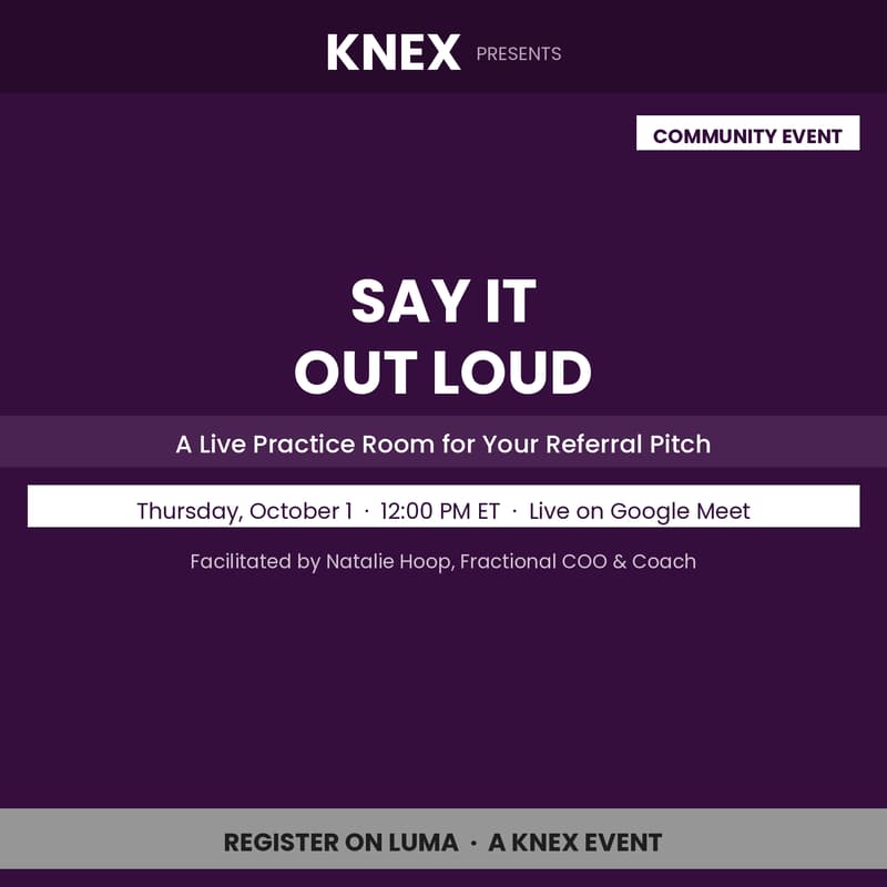 Cover Image for Say It Out Loud: A Live Practice Room for Your Referral Pitch