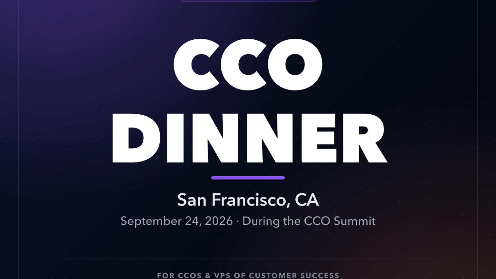 CCO Leadership Dinner — SF