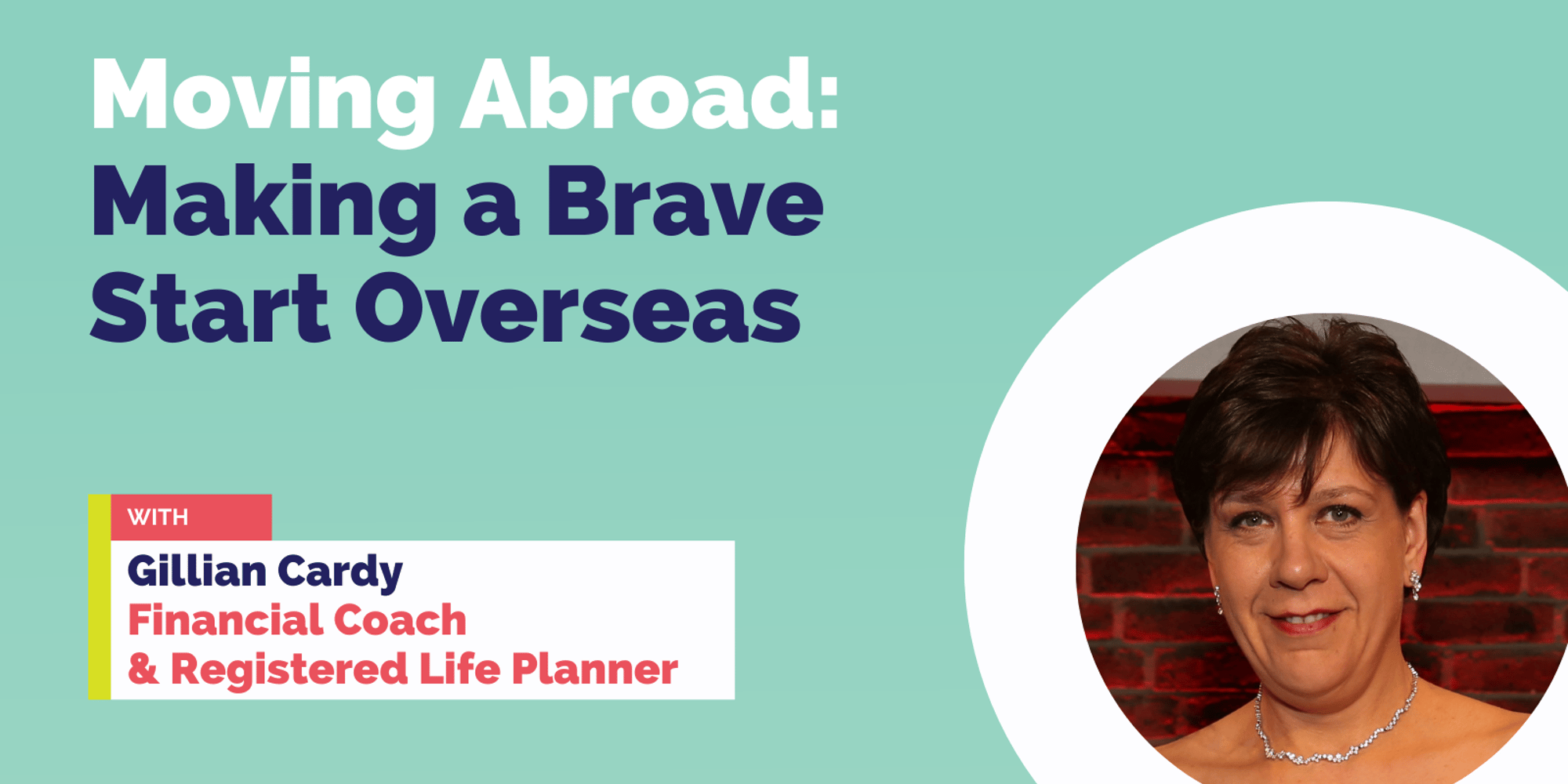 Moving Abroad Making a Brave Start Overseas · Zoom · Luma