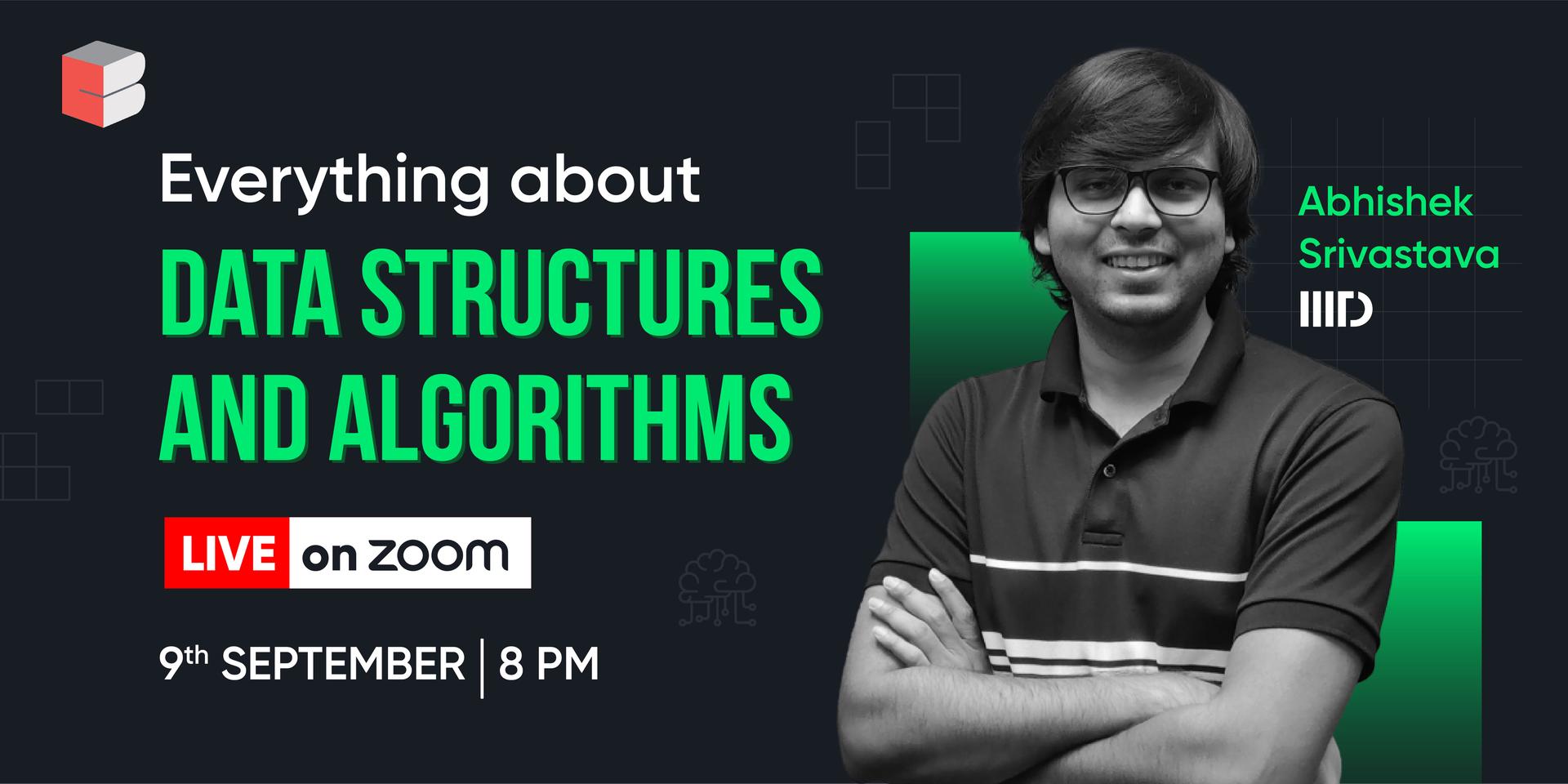 Everything about Data Structures & Algorithms | By Abhishek Srivastava ...