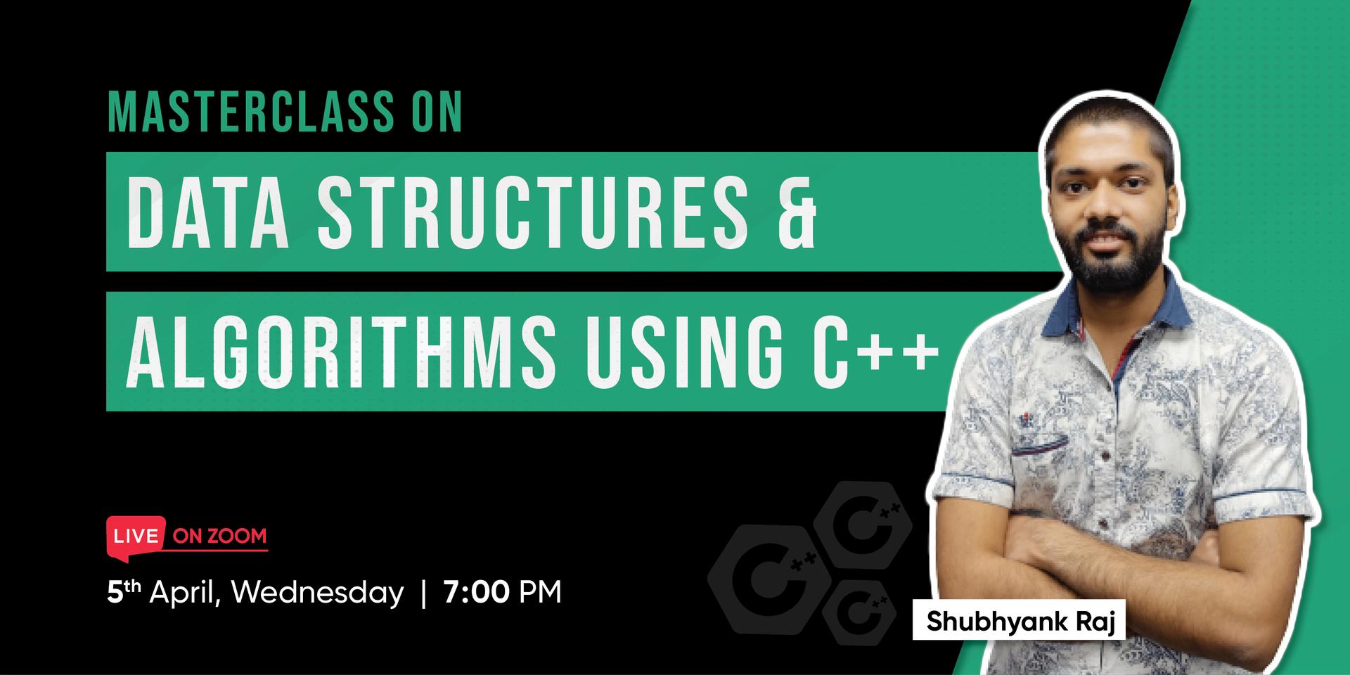 Masterclass on DSA using C++ | By Shubhyank Raj · Zoom · Luma