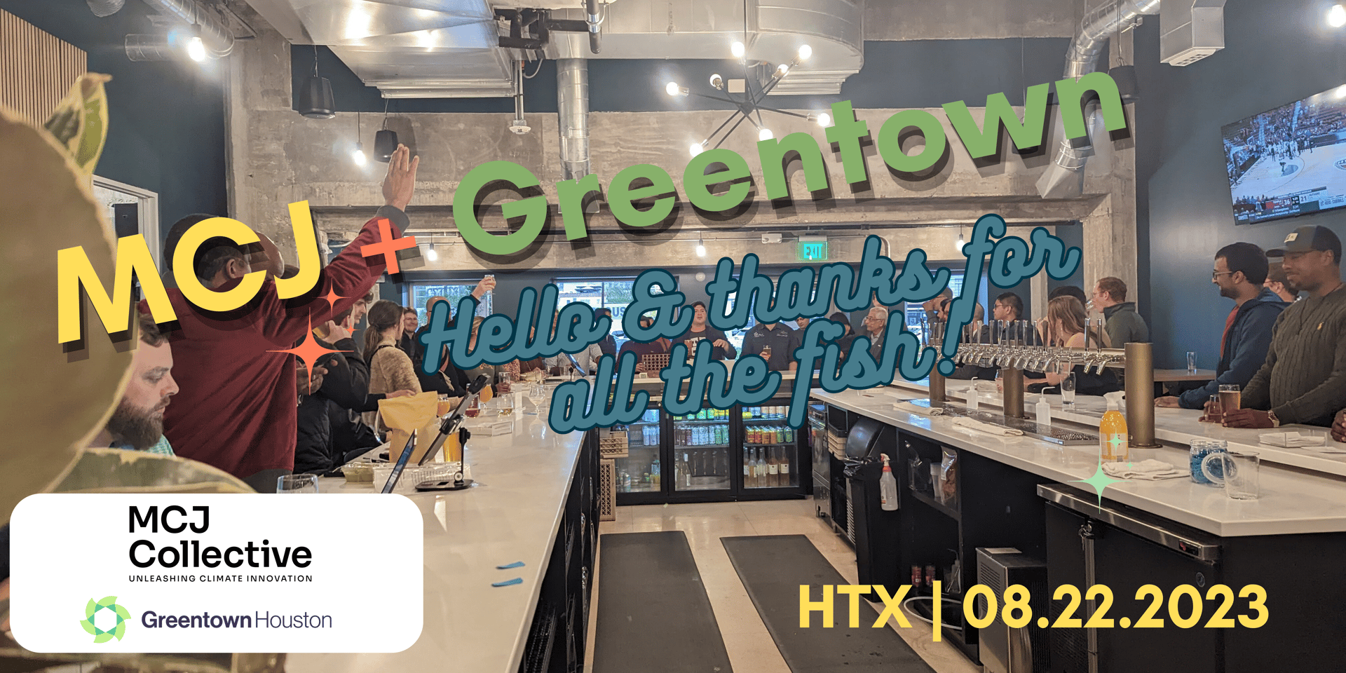 Cover Image for Greentown Houston <> MCJ Meetup: Hello's and Farewell's