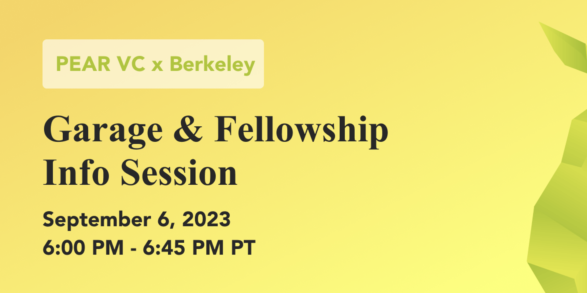 Cover Image for Pear VC x Berkeley Garage & Fellowship Info Session